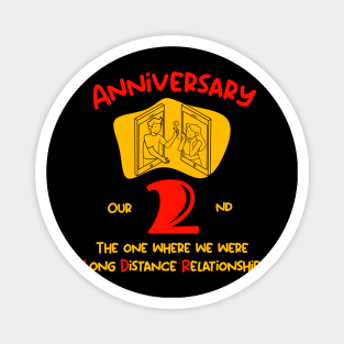 Our Second Anniversary Long Distance Relationship T-Shirt Magnet